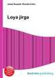 Loya jirga, Jesse Russell,Ronald Cohn 