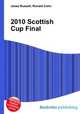 2010 Scottish Cup Final, Jesse Russell,Ronald Cohn 