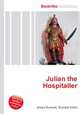 Julian the Hospitaller, Jesse Russell,Ronald Cohn 