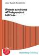 Werner syndrome ATP-dependent helicase, Jesse Russell,Ronald Cohn 