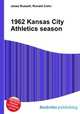 1962 Kansas City Athletics season, Jesse Russell,Ronald Cohn 