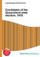 Candidates of the Queensland state election, 1918, Jesse Russell,Ronald Cohn 