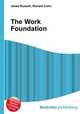 The Work Foundation, Jesse Russell,Ronald Cohn 