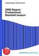 2008 Nippon Professional Baseball season, Jesse Russell,Ronald Cohn 
