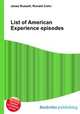 List of American Experience episodes, Jesse Russell,Ronald Cohn 
