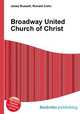 Broadway United Church of Christ, Jesse Russell,Ronald Cohn 
