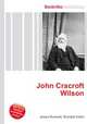 John Cracroft Wilson, Jesse Russell,Ronald Cohn 
