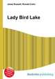 Lady Bird Lake, Jesse Russell,Ronald Cohn 