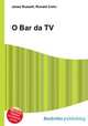 O Bar da TV, Jesse Russell,Ronald Cohn 