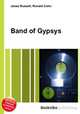 Band of Gypsys, Jesse Russell,Ronald Cohn 