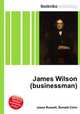 James Wilson (businessman), Jesse Russell,Ronald Cohn 