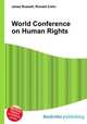 World Conference on Human Rights, Jesse Russell,Ronald Cohn 
