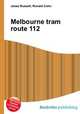 Melbourne tram route 112, Jesse Russell,Ronald Cohn 