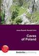 Caves of Poland, Jesse Russell,Ronald Cohn 