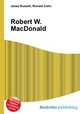 Robert W. MacDonald, Jesse Russell,Ronald Cohn 