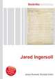 Jared Ingersoll, Jesse Russell,Ronald Cohn 