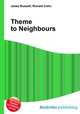 Theme to Neighbours, Jesse Russell,Ronald Cohn 