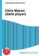 Chris Mason (darts player), Jesse Russell,Ronald Cohn 