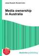 Media ownership in Australia, Jesse Russell,Ronald Cohn 