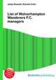 List of Wolverhampton Wanderers F.C. managers, Jesse Russell,Ronald Cohn 