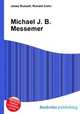 Michael J. B. Messemer, Jesse Russell,Ronald Cohn 