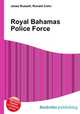 Royal Bahamas Police Force, Jesse Russell,Ronald Cohn 