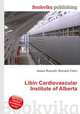 Libin Cardiovascular Institute of Alberta, Jesse Russell,Ronald Cohn 