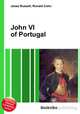 John VI of Portugal, Jesse Russell,Ronald Cohn 