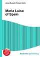 Maria Luisa of Spain, Jesse Russell,Ronald Cohn 