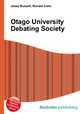 Otago University Debating Society, Jesse Russell,Ronald Cohn 