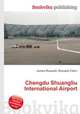 Chengdu Shuangliu International Airport, Jesse Russell,Ronald Cohn 