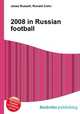 2008 in Russian football, Jesse Russell,Ronald Cohn 