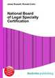 National Board of Legal Specialty Certification, Jesse Russell,Ronald Cohn 
