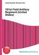 101st Field Artillery Regiment (United States), Jesse Russell,Ronald Cohn 
