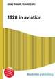 1928 in aviation, Jesse Russell,Ronald Cohn 