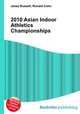 2010 Asian Indoor Athletics Championships, Jesse Russell,Ronald Cohn 