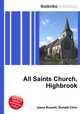 All Saints Church, Highbrook, Jesse Russell,Ronald Cohn 