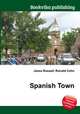 Spanish Town, Jesse Russell,Ronald Cohn 
