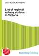 List of regional railway stations in Victoria, Jesse Russell,Ronald Cohn 