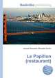 Le Papillon (restaurant), Jesse Russell,Ronald Cohn 