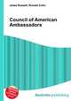 Council of American Ambassadors, Jesse Russell,Ronald Cohn 