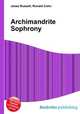 Archimandrite Sophrony, Jesse Russell,Ronald Cohn 