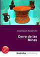 Cerro de las Minas, Jesse Russell,Ronald Cohn 