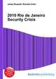2010 Rio de Janeiro Security Crisis, Jesse Russell,Ronald Cohn 