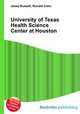 University of Texas Health Science Center at Houston, Jesse Russell,Ronald Cohn 