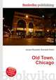 Old Town, Chicago, Jesse Russell,Ronald Cohn 