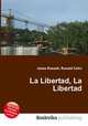 La Libertad, La Libertad, Jesse Russell,Ronald Cohn 