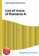 List of rivers of Romania A, Jesse Russell,Ronald Cohn 