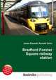 Bradford Forster Square railway station, Jesse Russell,Ronald Cohn 