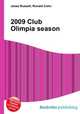 2009 Club Olimpia season, Jesse Russell,Ronald Cohn 